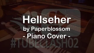#TubeClash02 Ending "Hellseher" by Paperblossom - MiDa (Piano Cover)