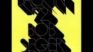 Bob Seger - Turn The Page (1973)