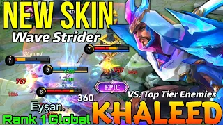 Wave Strider Khaleed New Epic Skin Gameplay - Top 1 Global Khaleed by Eyşan - Mobile Legends