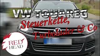 VW Touareg 3.0 TDI  Steuerkette, Turbolader & Co. | Redhead