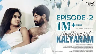 Anything But Kalyanam | Episode 02 | Tamil Web Series | English Subtitles |Ft. Kamur, Ashwathy