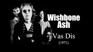 Wishbone Ash – Vas Dis (1971)