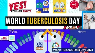 World Tuberculosis Day 2024 Theme - Yes! We can end TB!