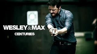 Wesley & Max - Centuries