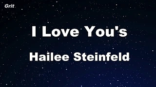 Karaoke♬ I Love You's - Hailee Steinfeld 【No Guide Melody】 Instrumental