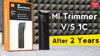 Best Trimmer For Men 2022 | Mi Trimmer VS 1C Review, Unboxing After 2 Years | Beard And Hair Trimmer