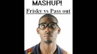 FRISKY vs PASS OUT - Tinie Tempah Mashup! (2010 MASHUP)