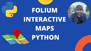 Interactive maps using Folium | Python