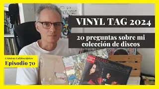 Vinyl Tag 2024 - 20 preguntas sobre mi colección de vinilos (Episodio 70)