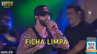 Ficha Limpa/Encerramento - Gusttavo Lima (Buteco In Boston)