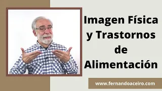 Imagen física y trastornos de alimentación 🕺🏻