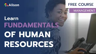 Fundamentals of Human Resources - Free Online Course with Certificate