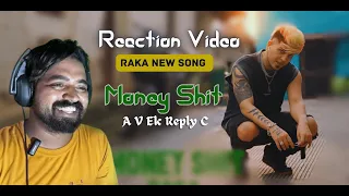 RAKA - Money Shit | Reaction | Official Video #raka #nanuan #desitok100