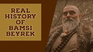 The Real History of Bamsi Beyrek