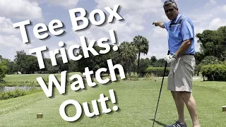 Golf Tips: Tee Box Tricks to Watch Out For