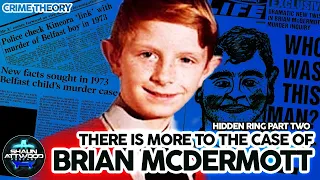 Brian McDermott's Disappearance - HAVE WE SOLVED IT?  - Jon Wedger & Ron - Crime Theory 13