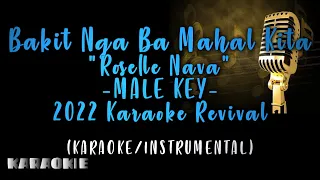 Roselle Nava - Bakit Nga Ba Mahal Kita Male Key (Videoke)