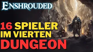 16 Spieler im VIERTEN DUNGEON - Enshrouded!