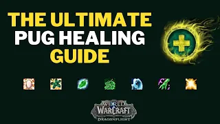 The Ultimate M+ Pug Healing Guide for Dragonflight Season 3