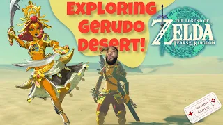 EXPLORING GERUDO DESERT(LETS PLAY TEARS OF THE KINGDOM!)(live stream)