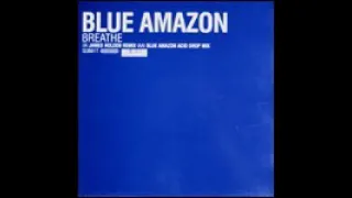 Blue Amazon ‎– Breathe Blue (Amazon Acid Drop)