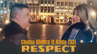 Cheba kheira ft Reda Tazi - Respect (Exclusive music video)