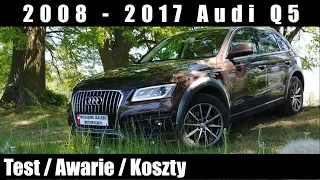 2008 - 2017 Audi Q5  8R Test / Awarie / Koszty