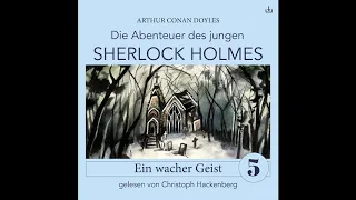 Junger Sherlock Holmes | Folge 5: Ein wacher Geist (Komplettes Hörbuch)