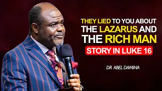 [AGAIN] UNTOLD TRUTH ABOUT LAZARUS AND THE RICH MAN STORY - Dr Abel Damina