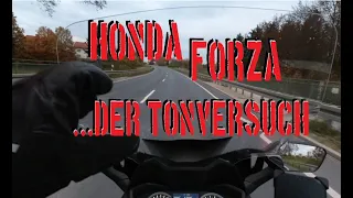 Honda Forza Tour das erste mal mit "Ton" ...Achtung Laberkasten*