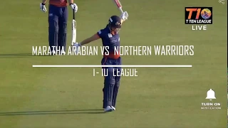 T10 Cricket League 2019   Maratha Arabians vs  Nothern Warriors 1ST MATCH HIGHLIGHTS  2019