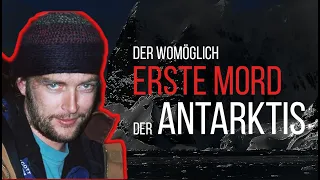 Der womöglich erste Mord in der Antarktis I Dokumentation 2021