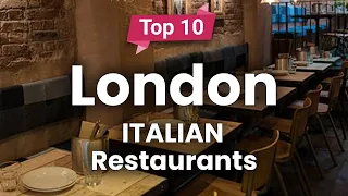 Top 10 Best Italian Restaurants to Visit in London | England - English