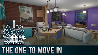 The One to Move In | House Flipper