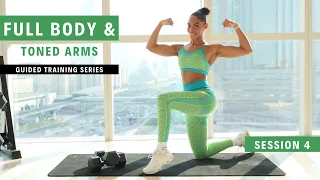 Full Body and Toned Arms Guided Workout | Session 4