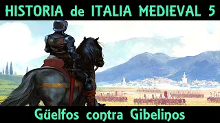 GÜELFOS contra GIBELINOS, y el auge de Florencia y Milán 🏰 Historia de ITALIA MEDIEVAL 5