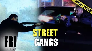 Top Street Gang Cases | DOUBLE EPISODE | The FBI Files