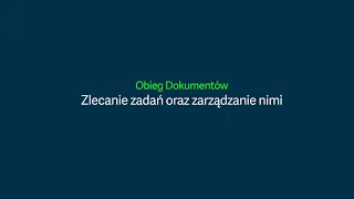 Obieg Dokumentów - Zlecanie zadań oraz zarządzanie nimi