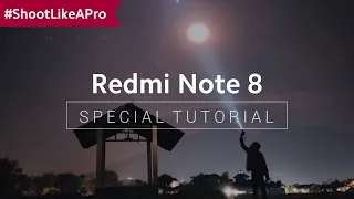 #ShootLikeAPro | Redmi Note 8: Night Photography