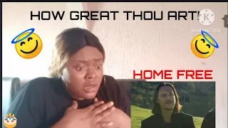 First Time Hearing HOME FREE- HOW GREAT THOU ART.(Reaction).