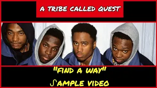 ᔑample Video: Find A Way by A Tribe Called Quest (1997)