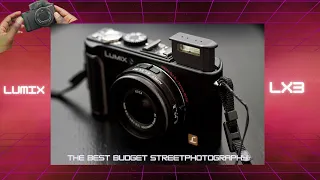 This $100 Camera Is The Best Street Photography Budget Camera || Panasonic LUMIX LX3