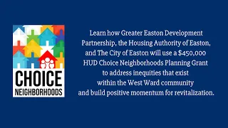 West Ward Easton HUD Choice Neighborhoods Planning Grant