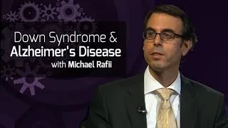 Down Syndrome and Alzheimer's Disease - On Our Mind