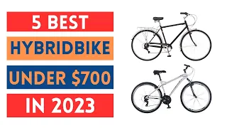 Best Hybrid Bikes Under $700 In 2023 | Top 5 Best Hybrid Bikes Review