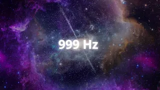 ¡999 Hz Milagros Inexplicables - Activa Fuerzas Cósmicas!