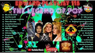 Edward Playlist 115 The Legend Of POP / POP Music / Michael Jackson , Madonna , Cyndi Lauper