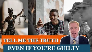 Tell Me the Truth, Even If You're Guilty | Bilecki Law Group