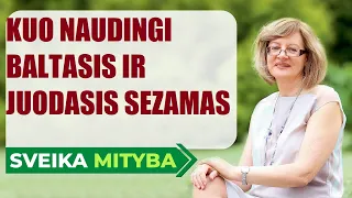 Mitybos formulė | Baltasis ir juodasis sezamas | Ką gydo