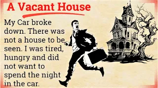 English story for listening | A Vacant House | Improve your English